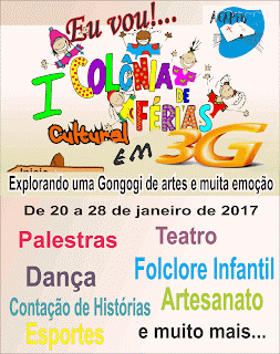 COLÔNIA DE FERIAS CULTURAL EM 3G é a atração de Gongogi